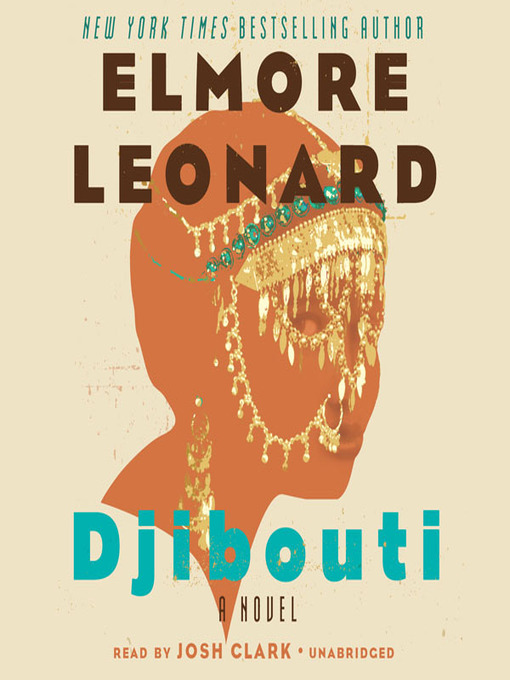 Title details for Djibouti by Elmore Leonard - Available